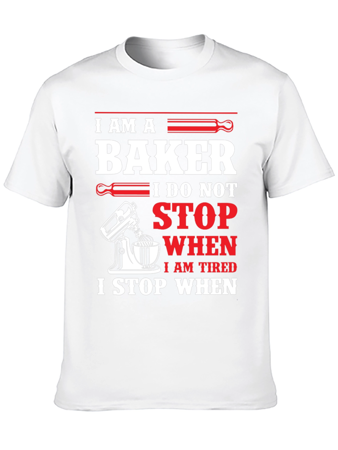 I am a Baker T-Shirt