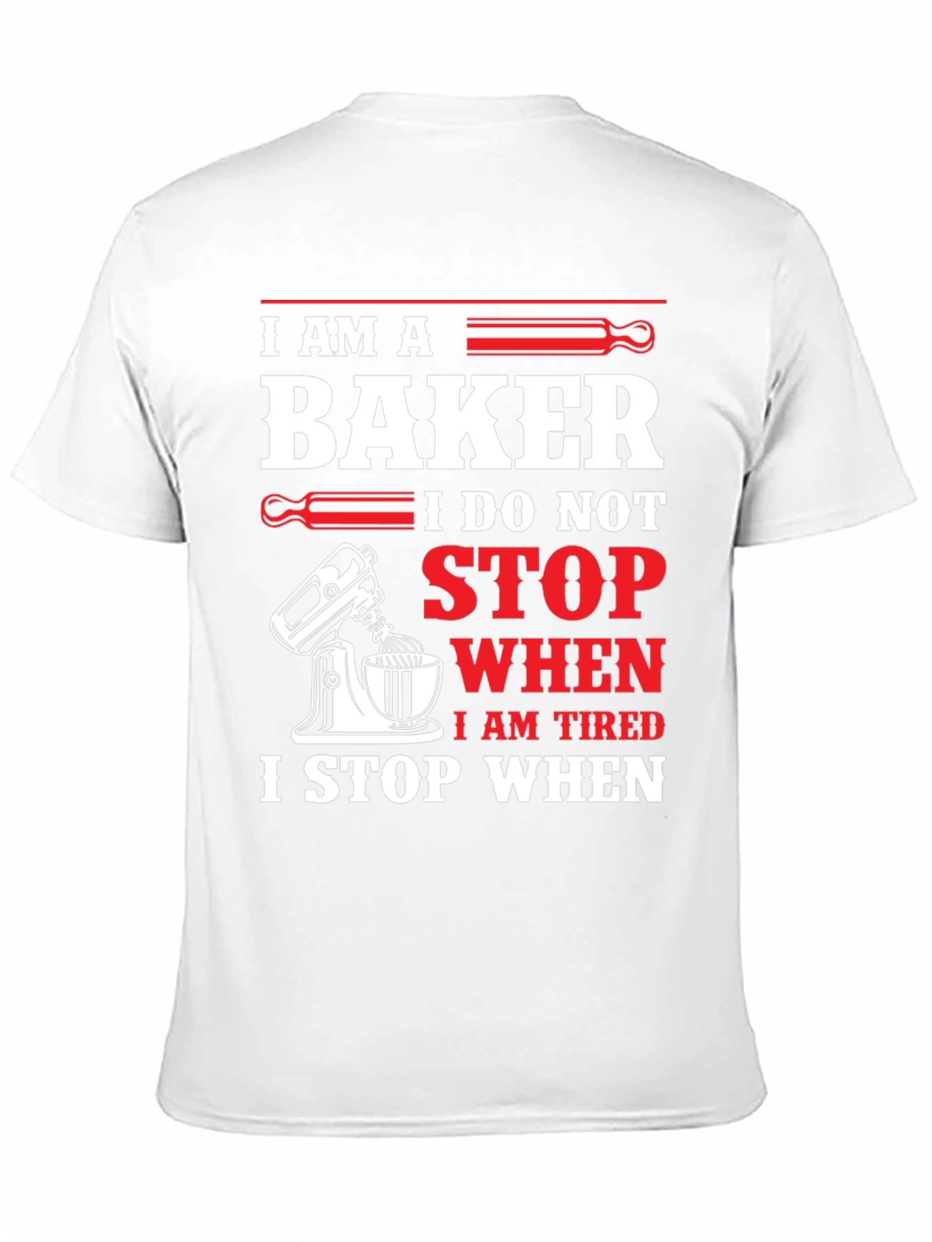 I am a Baker T-Shirt