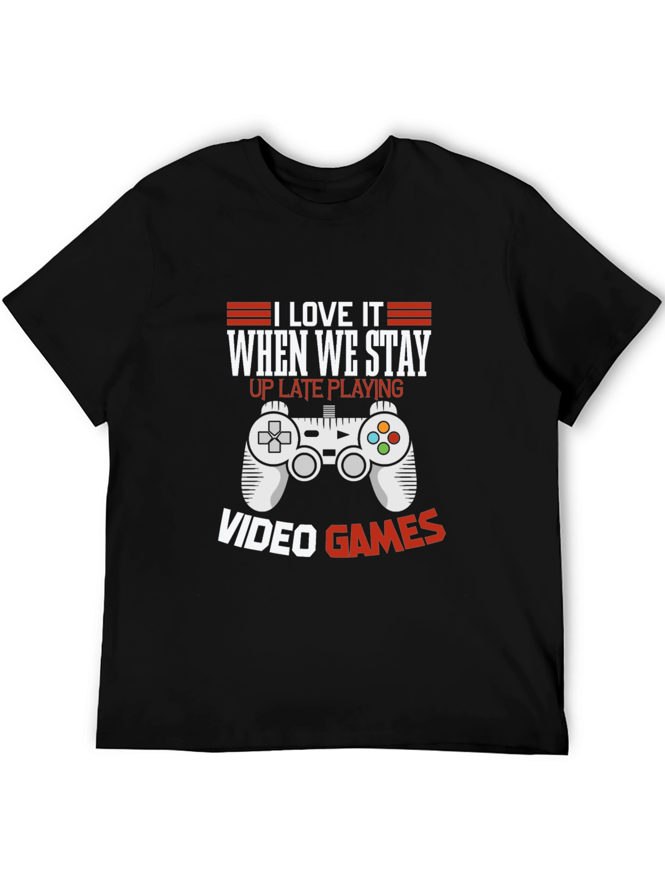 I Love Video Games T-Shirt