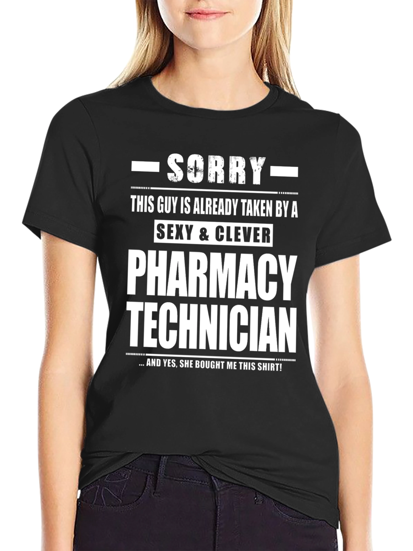 Funny Pharmacy Technician T-Shirt - Already Taken Guy