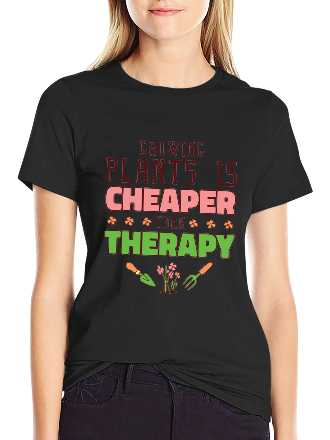 Growing Plants is Cheaper Than Therapy T-Shirt