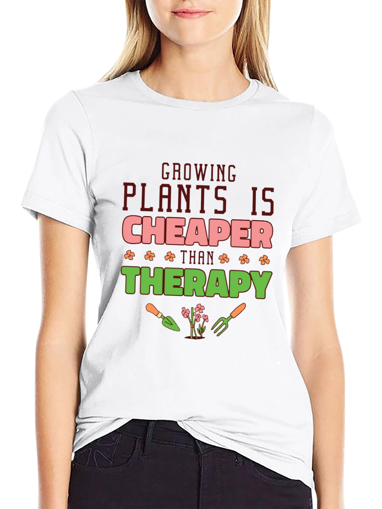 Growing Plants is Cheaper Than Therapy T-Shirt