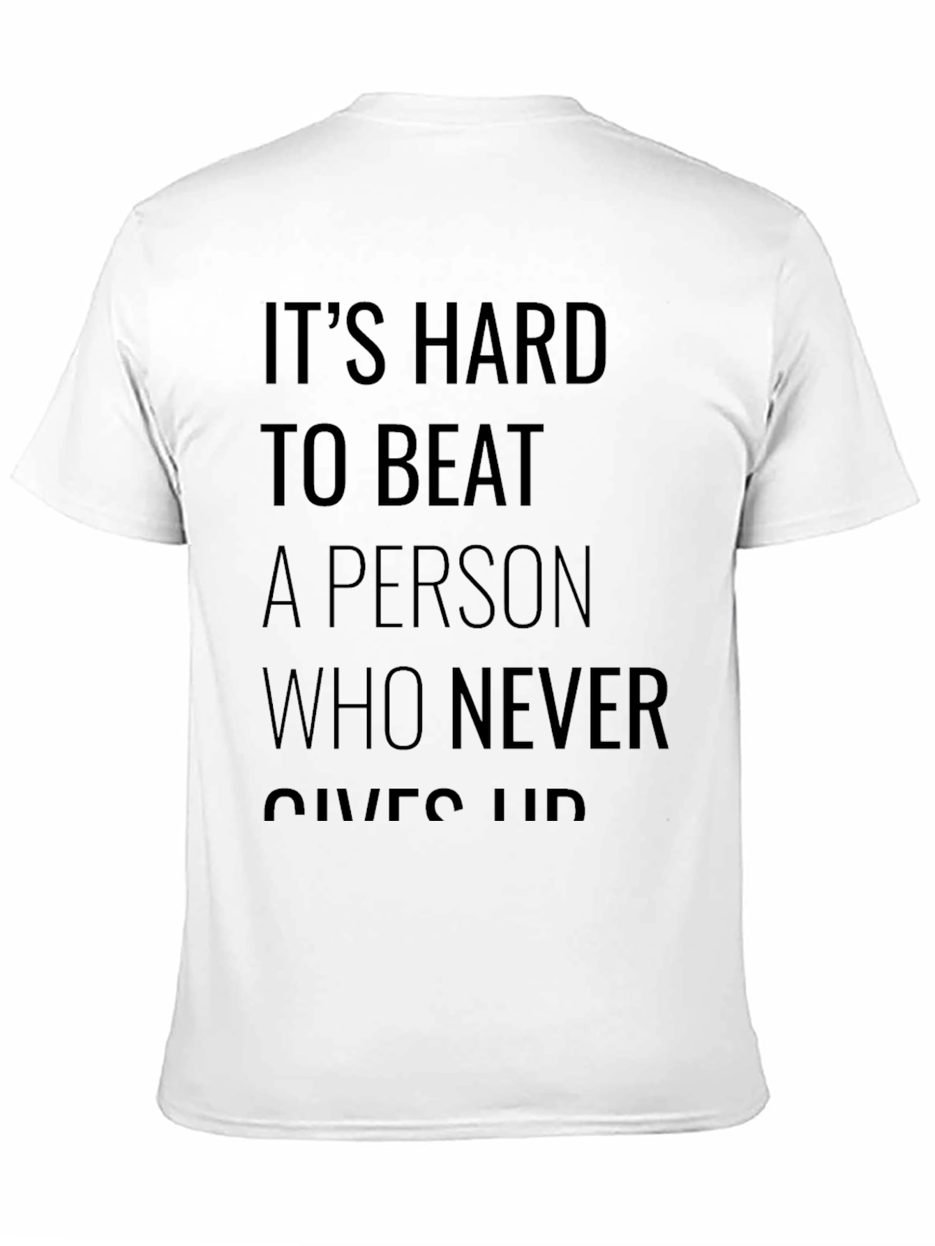 Motivational Black T-Shirt: Never Give Up