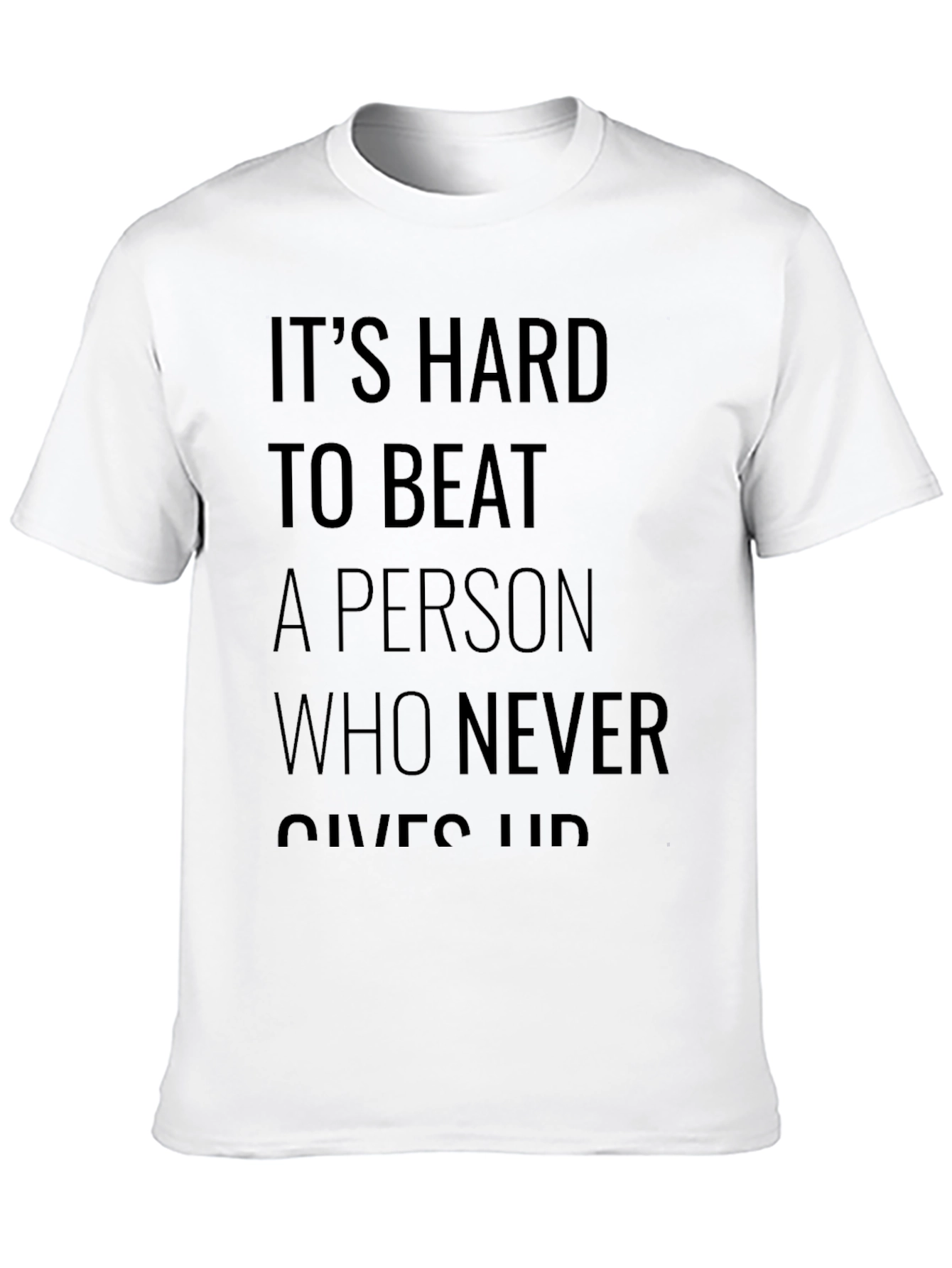 Motivational Black T-Shirt: Never Give Up