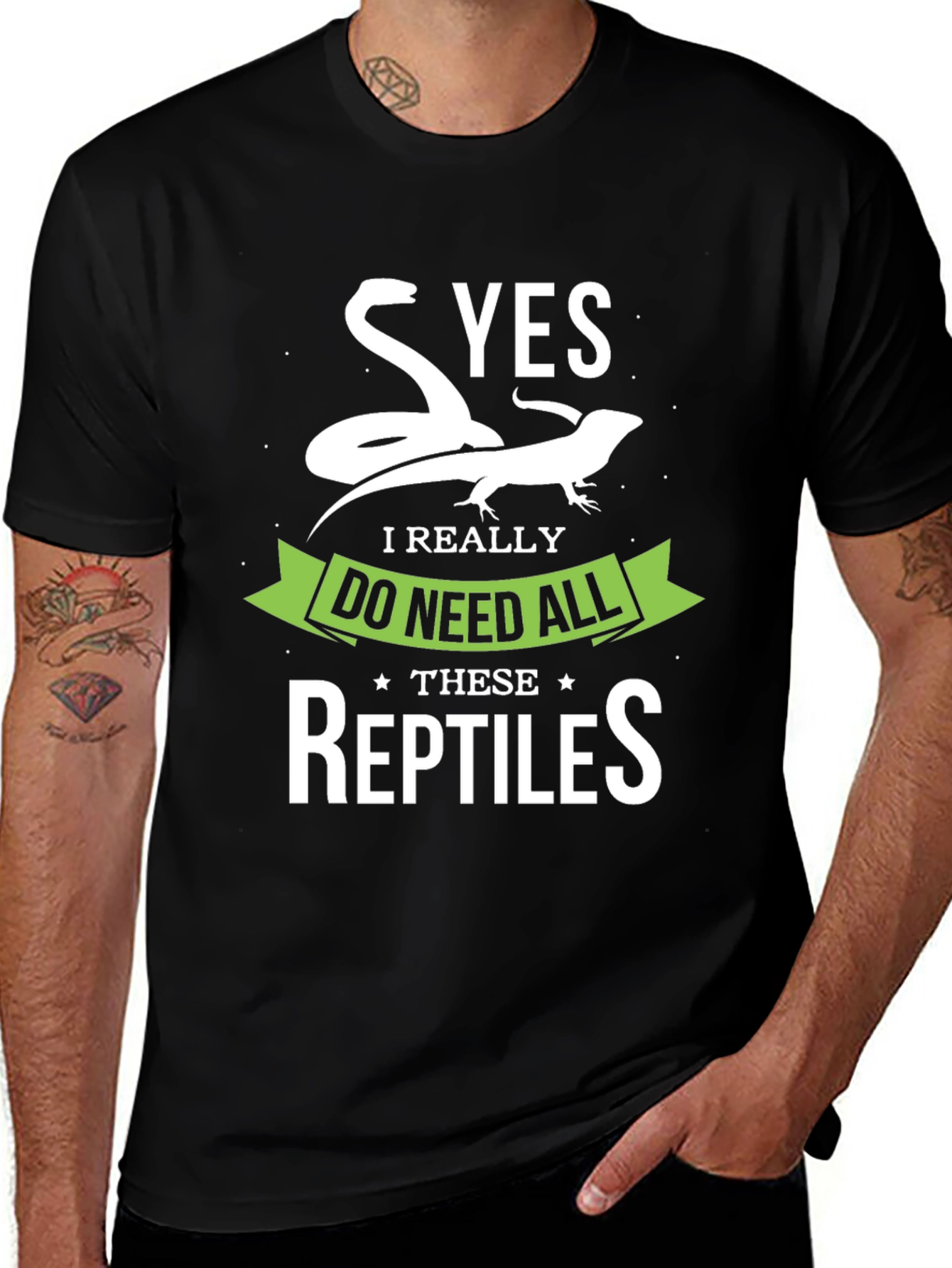 Reptile Lover T-Shirt - Yes I Need All Reptiles!