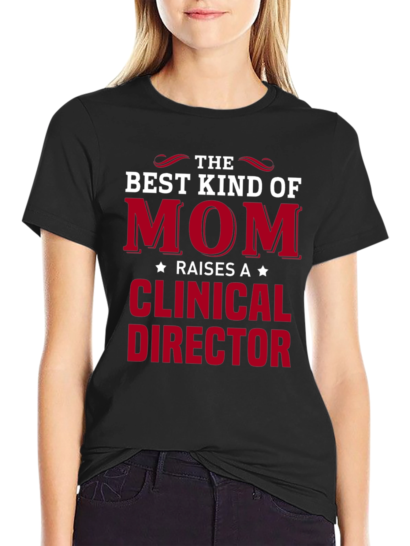 Best Kind of Mom Clinical Director T-Shirt