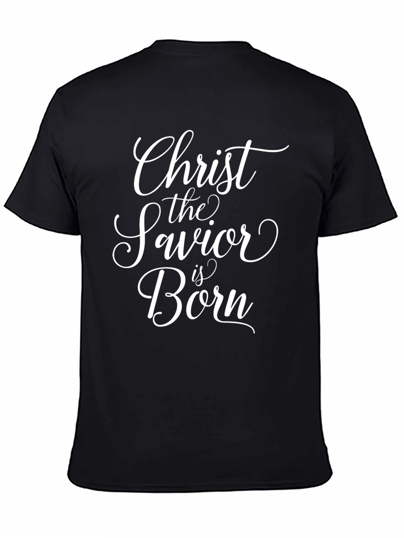 Christ The Savior Is Born T-Shirt Black