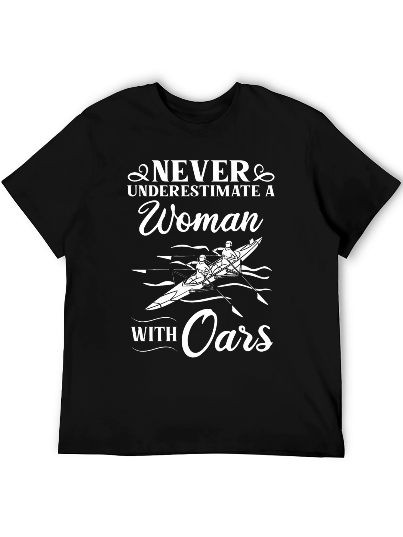 Never Underestimate A Woman With Oars T-Shirt