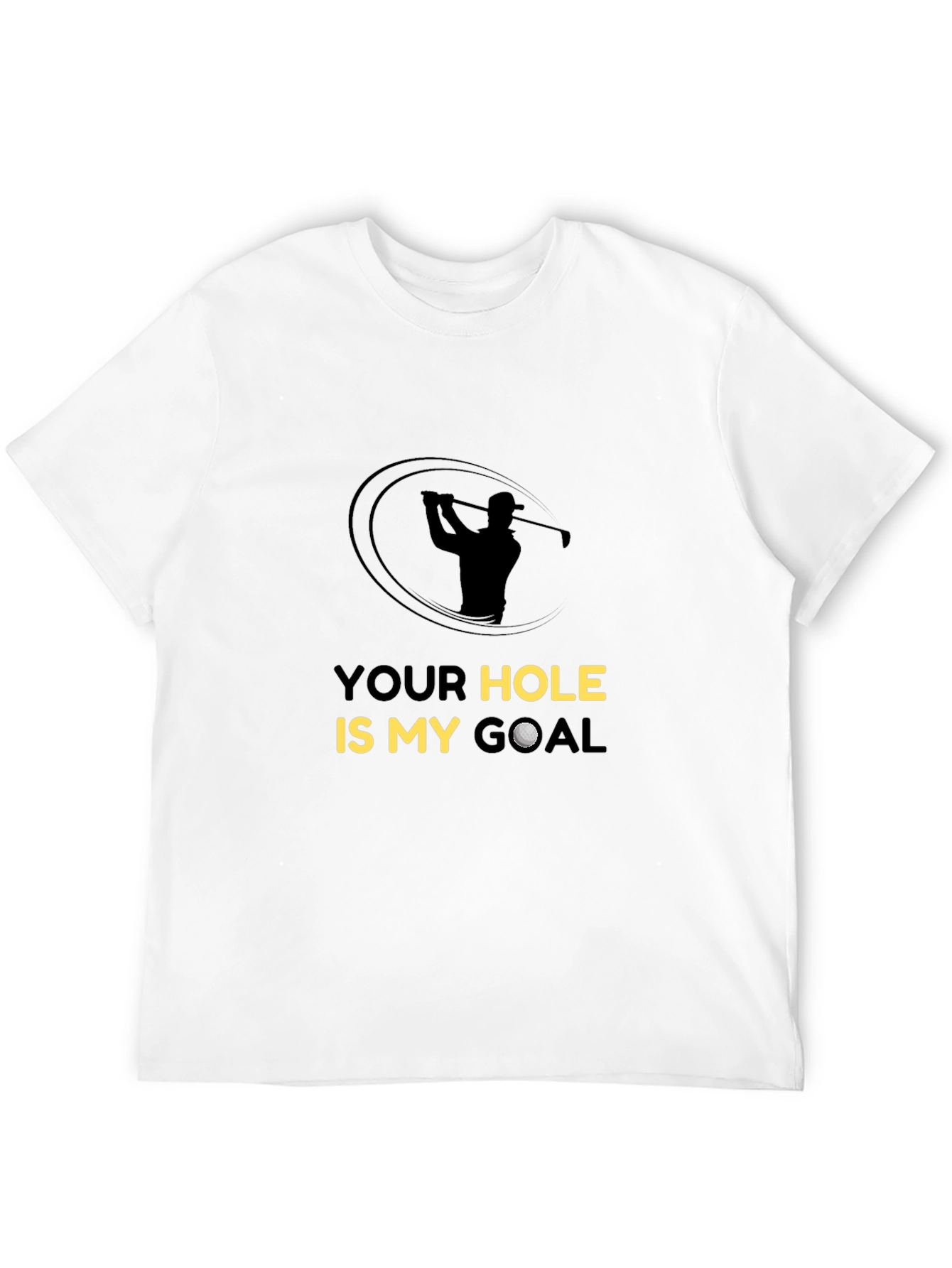 Golf Goal T-Shirt - Humorous Golfer Tee