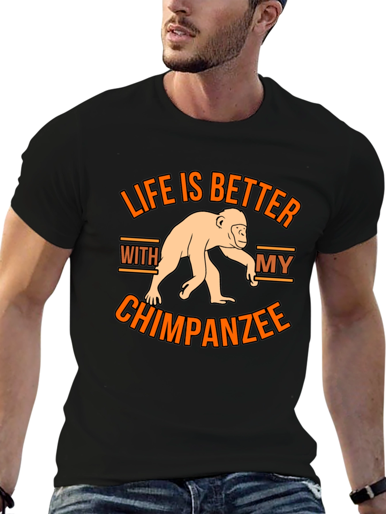 Life is Better With My Chimpanzee T-Shirt