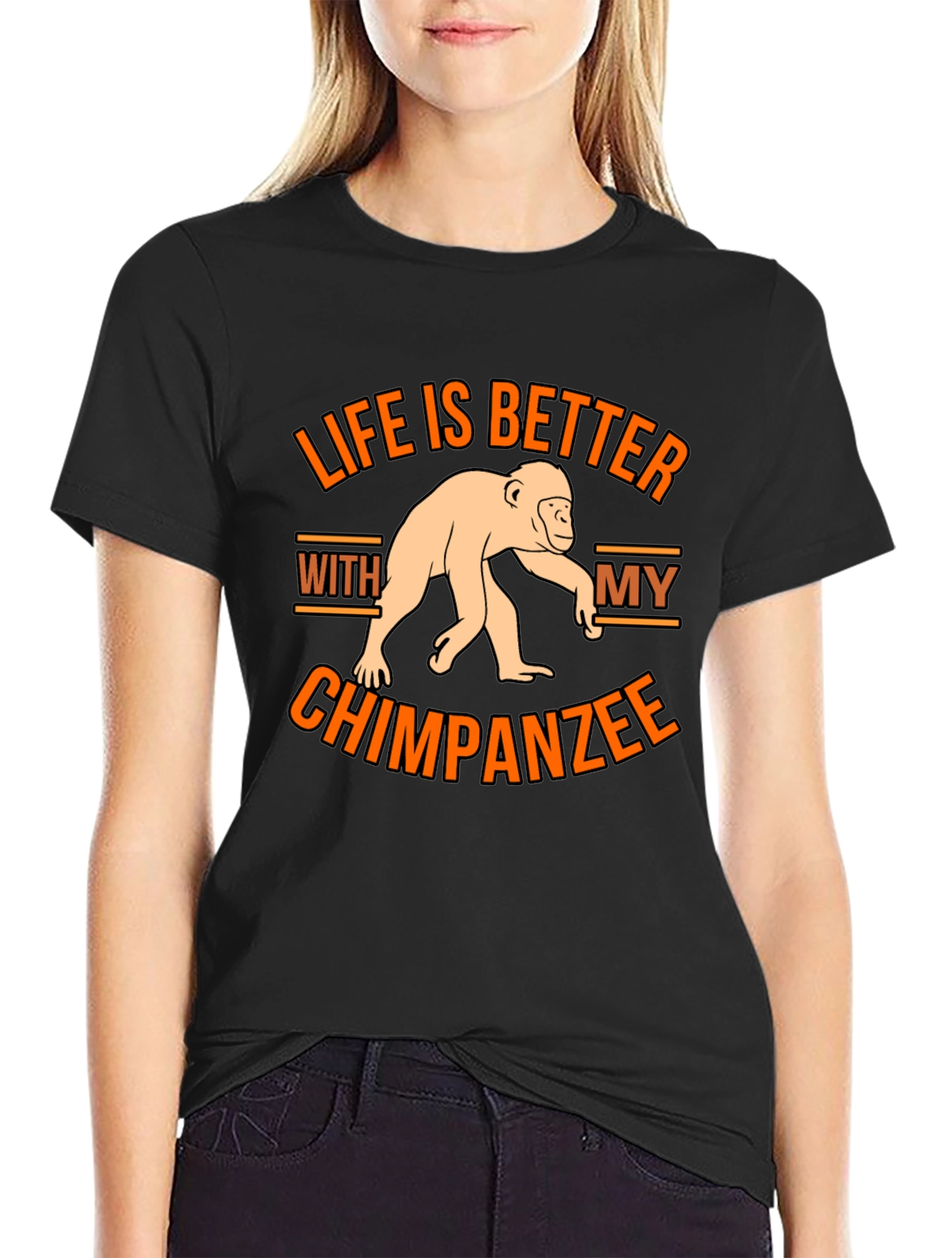 Life is Better With My Chimpanzee T-Shirt