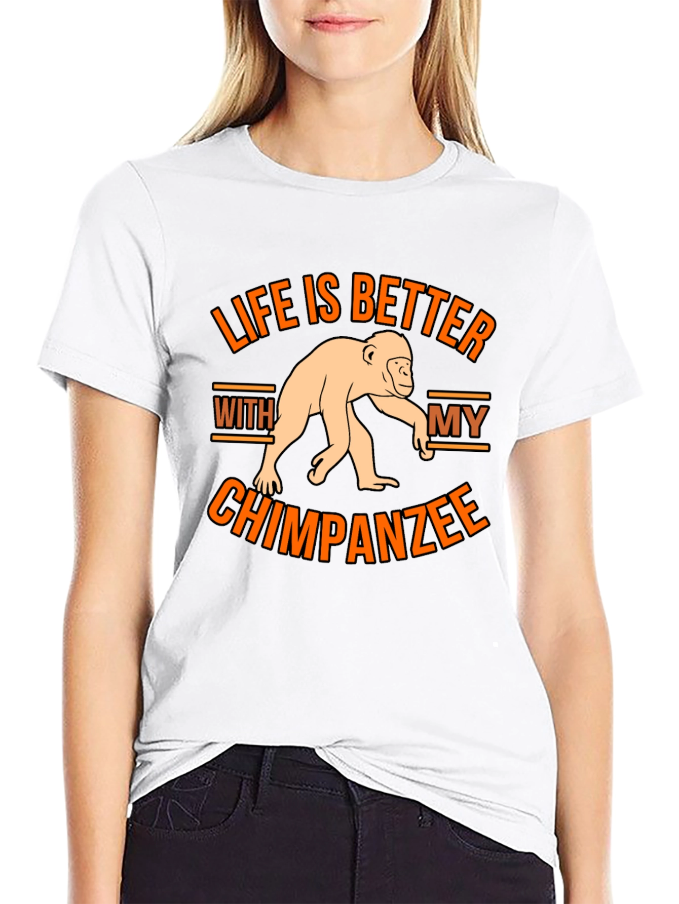 Life is Better With My Chimpanzee T-Shirt