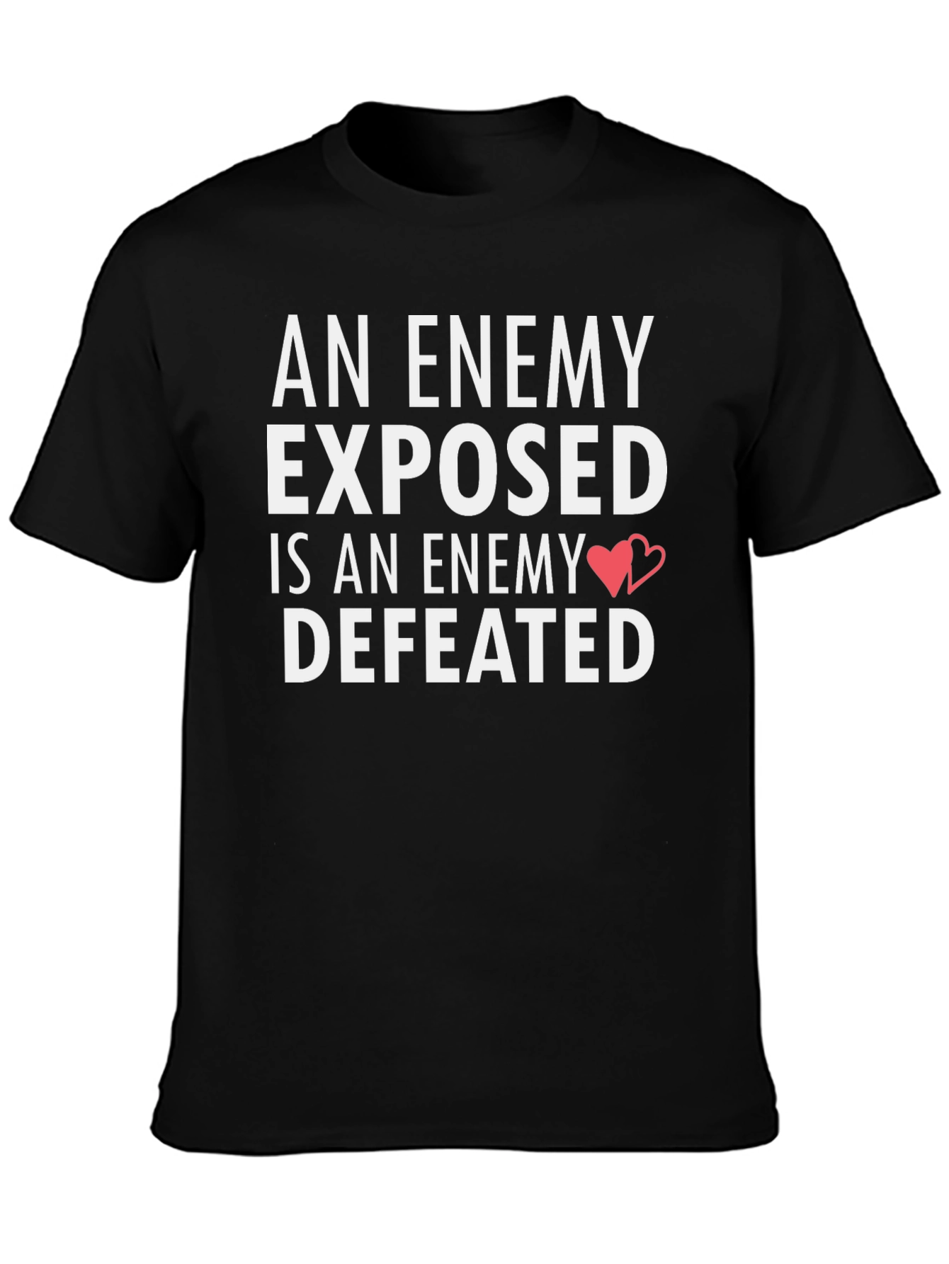An Enemy Exposed T-Shirt