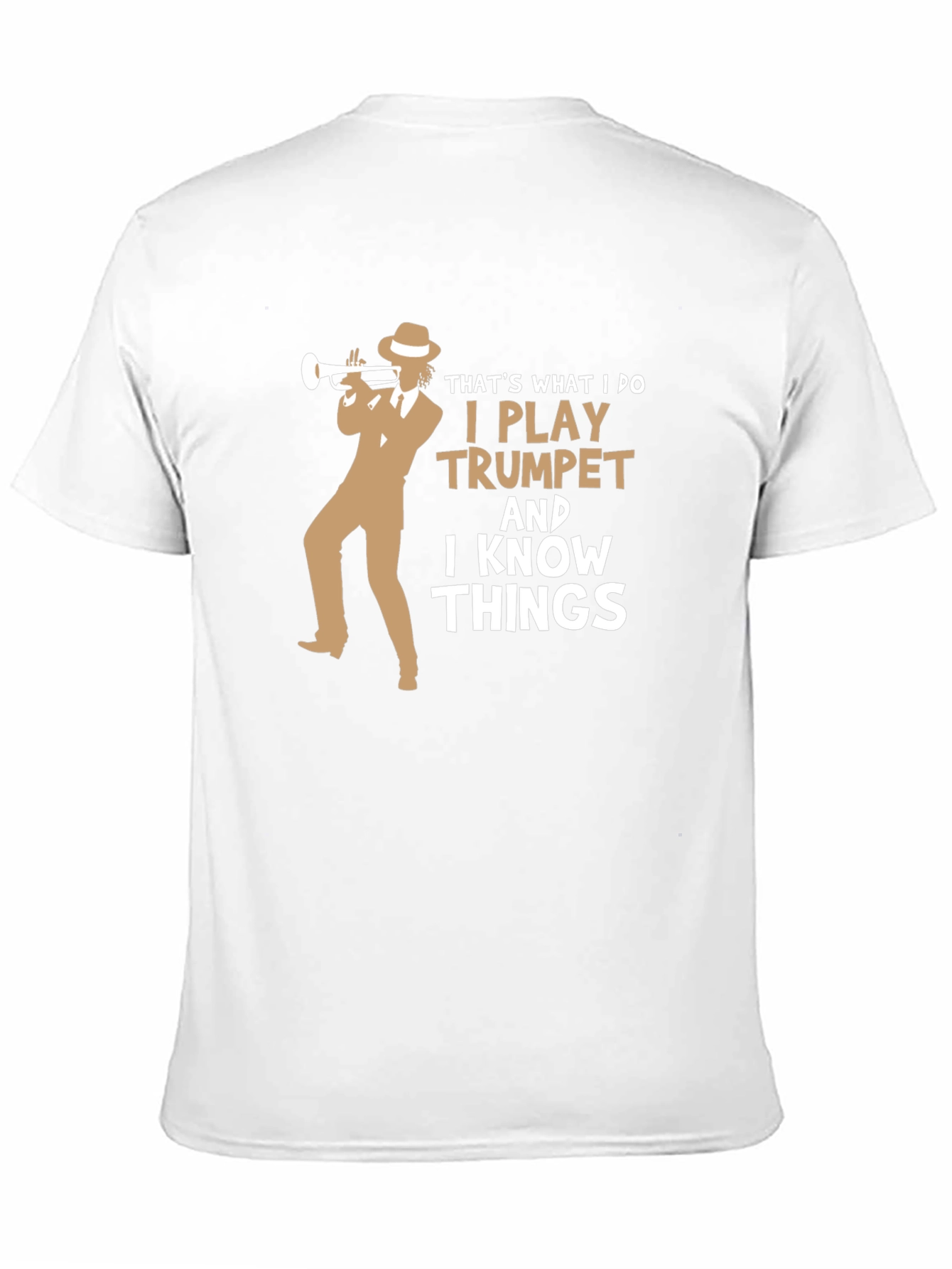 Trumpet Player T-Shirt - I Know Things Funny Tee