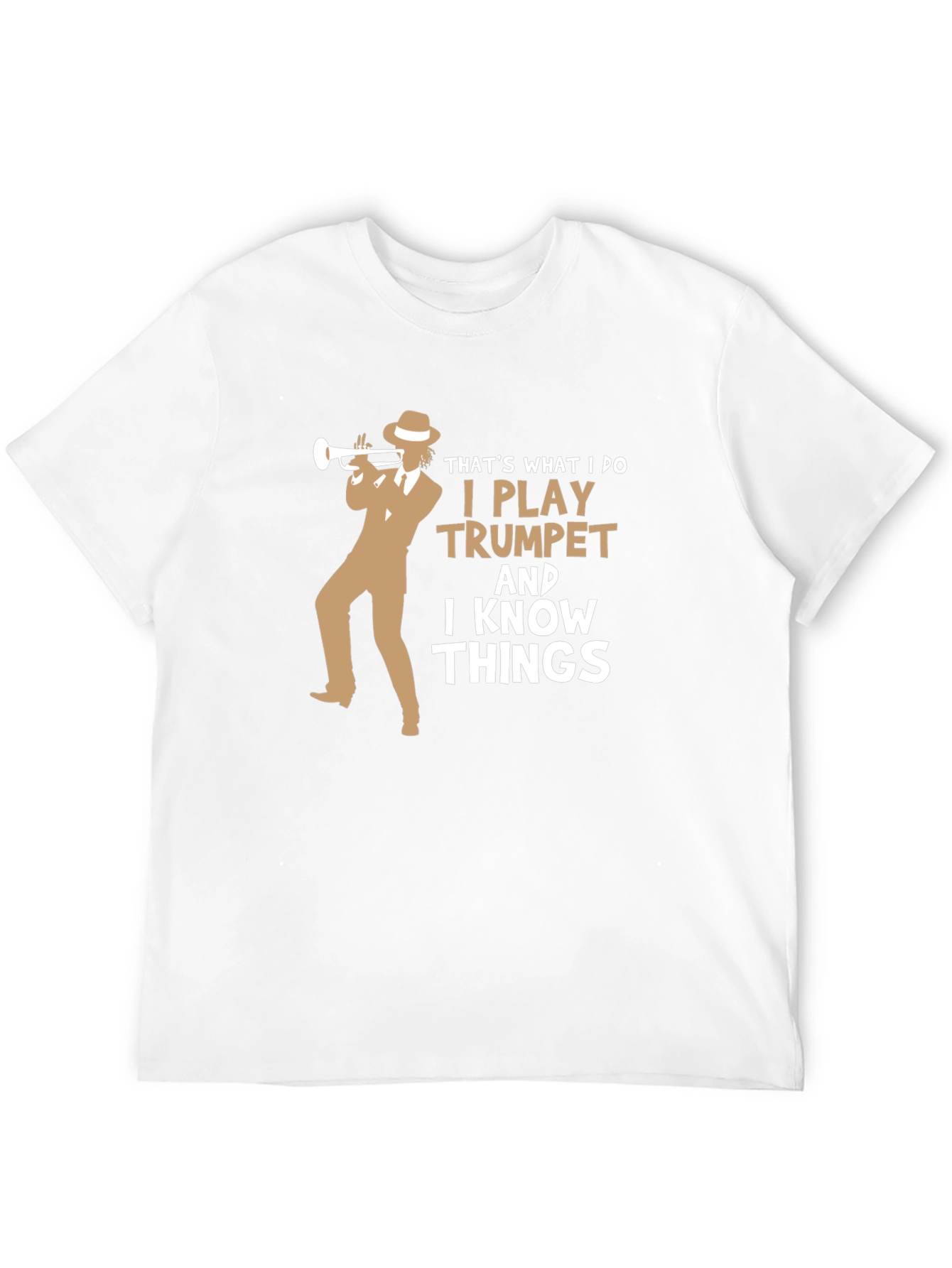 Trumpet Player T-Shirt - I Know Things Funny Tee