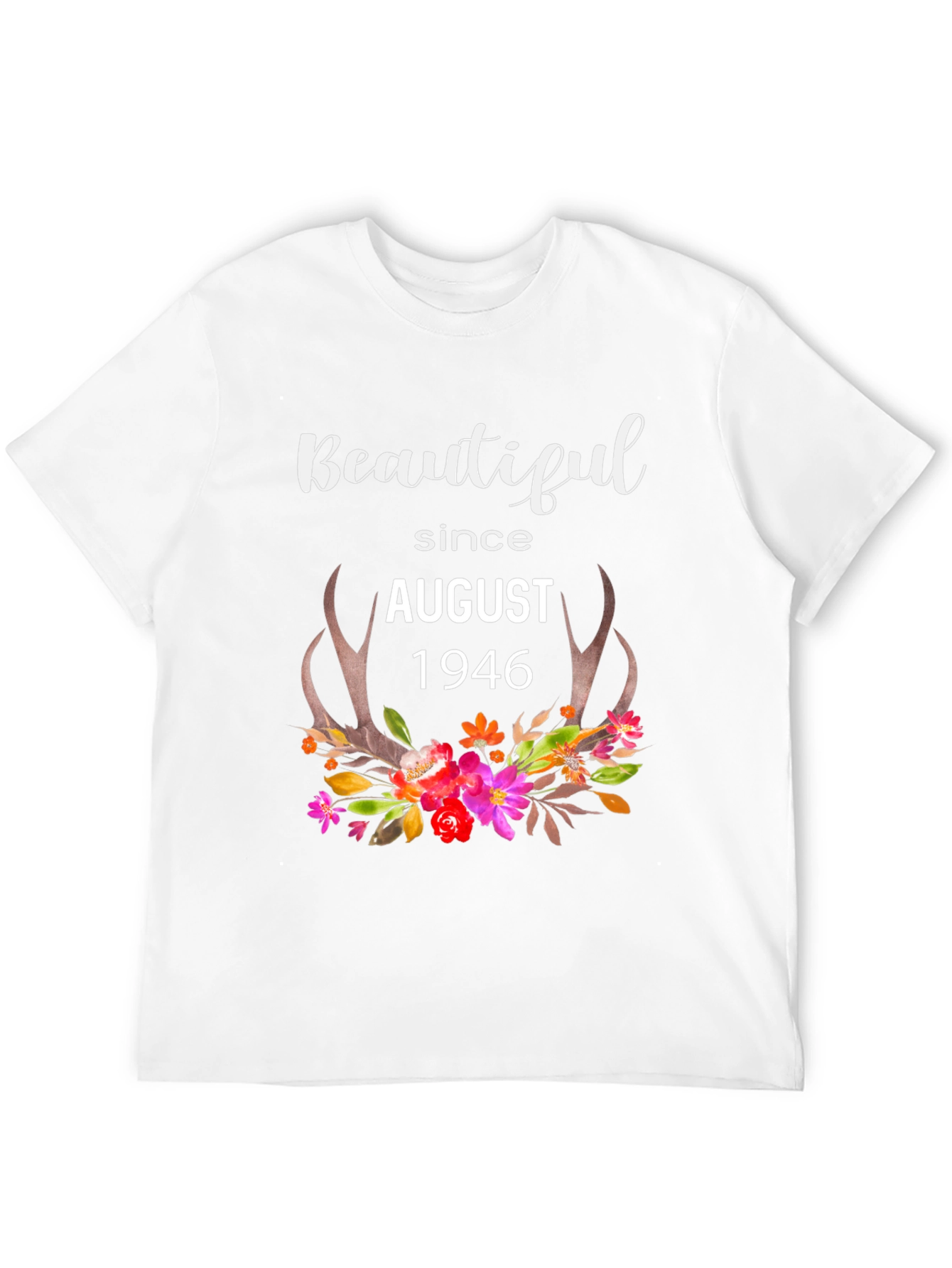 Beautiful Since August 1946 Graphic T-Shirt