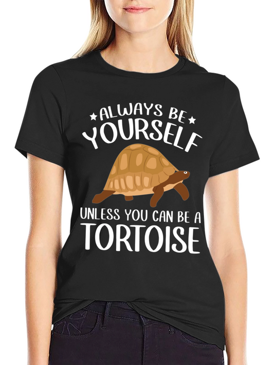 Always Be Yourself Unless Tortoise T-Shirt
