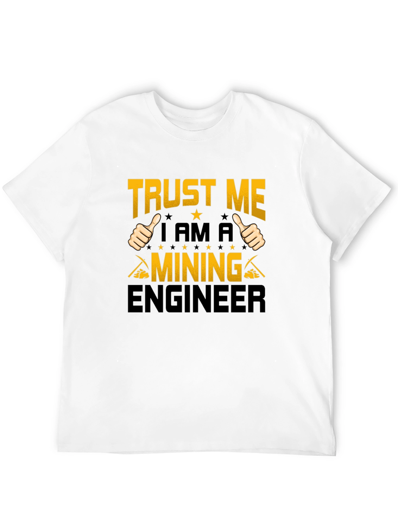 Trust Me Im a Mining Engineer Black T-Shirt