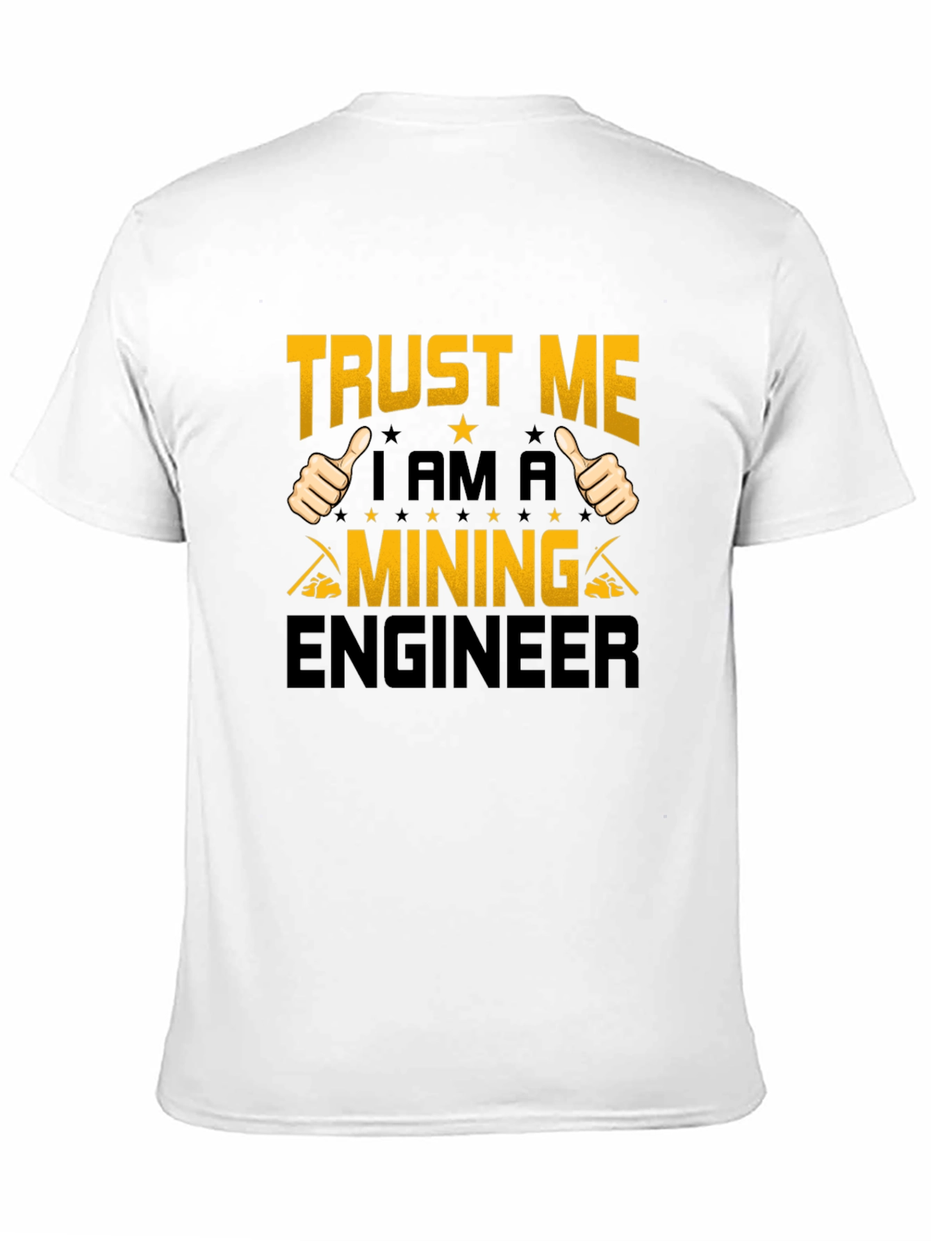 Trust Me Im a Mining Engineer Black T-Shirt