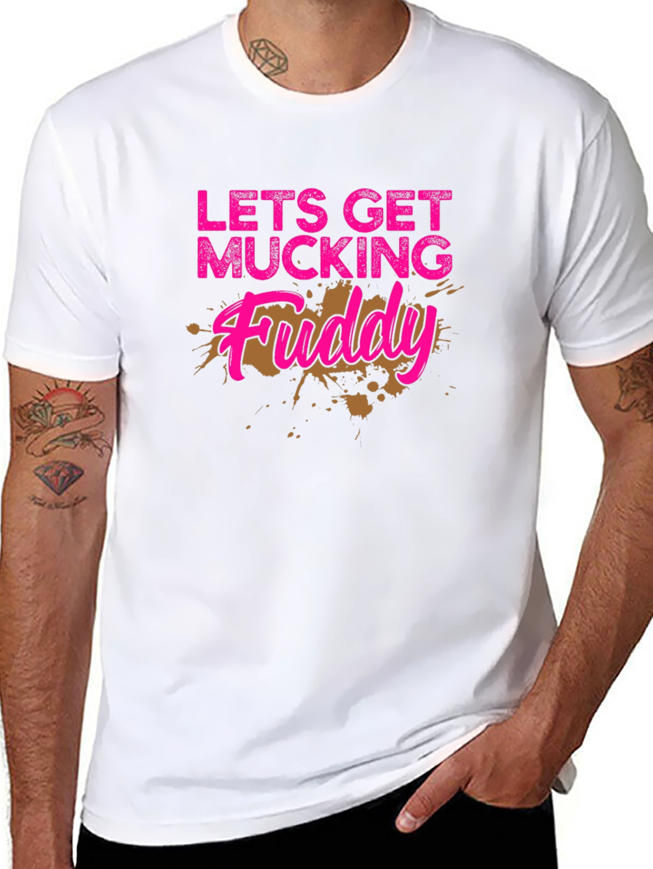 Lets Get Mucking Muddy T-Shirt