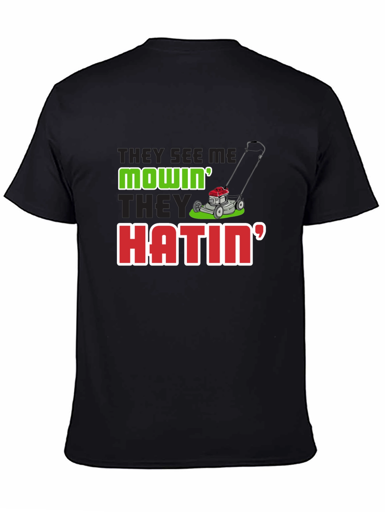 They See Me Mowin Mens Black T-Shirt