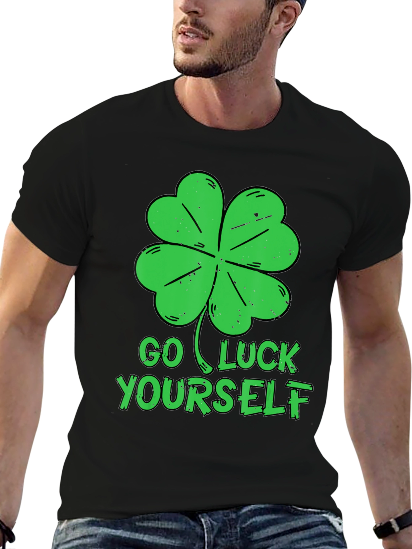 Go Luck Yourself T-Shirt - St. Patricks Day Tee