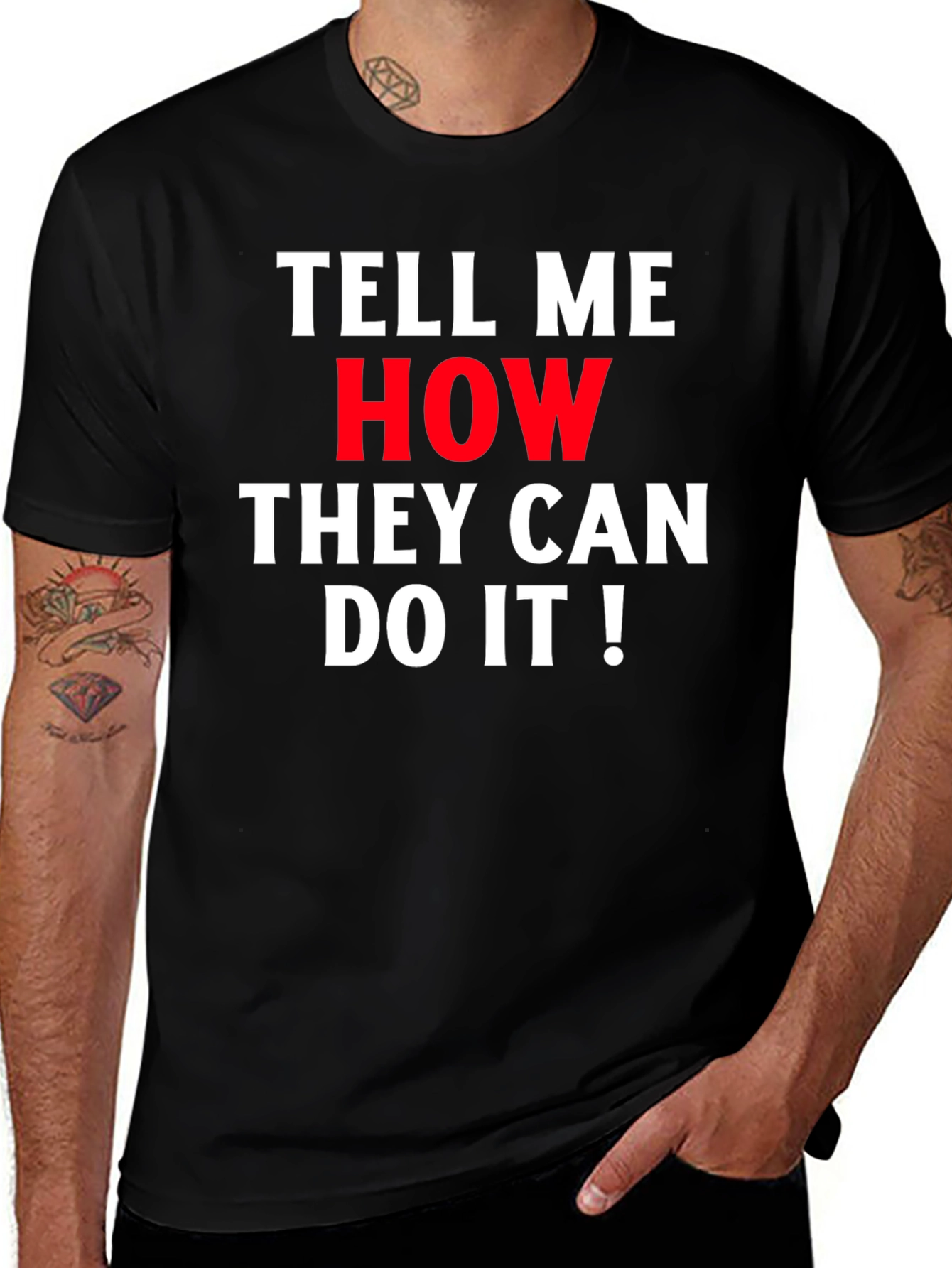 Tell Me How They Can Do It! Graphic Tee
