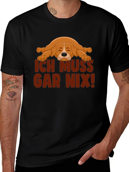 Ich Muss Gar Nix! Lazy Dog Graphic T-Shirt