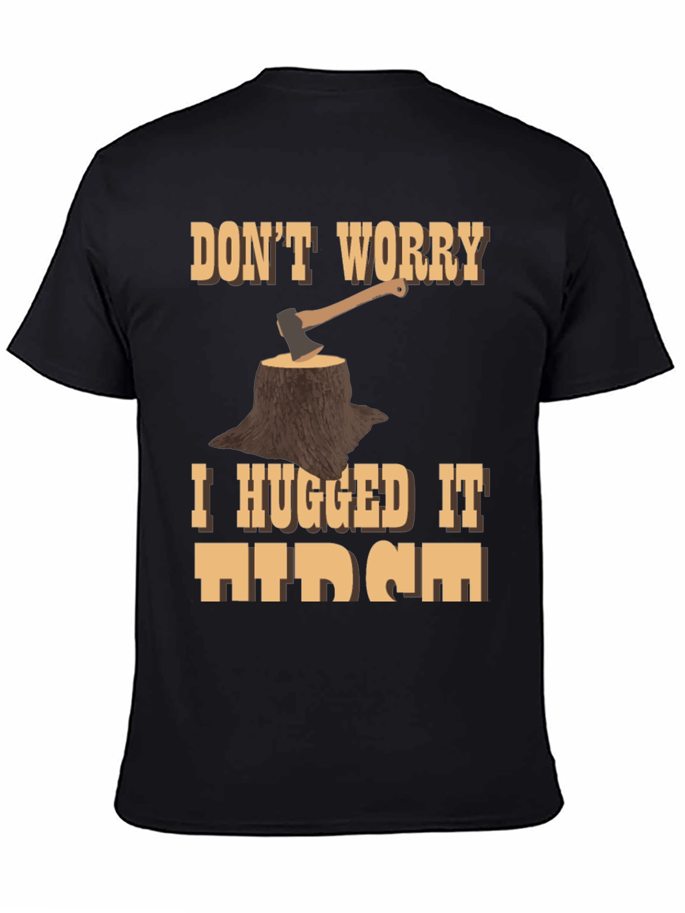 Humorous Woodcutter Axe Tree Stump Graphic T-Shirt