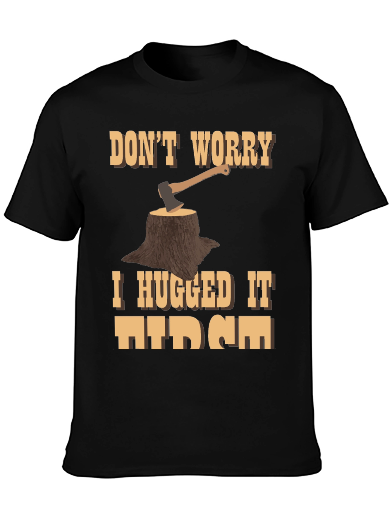 Humorous Woodcutter Axe Tree Stump Graphic T-Shirt