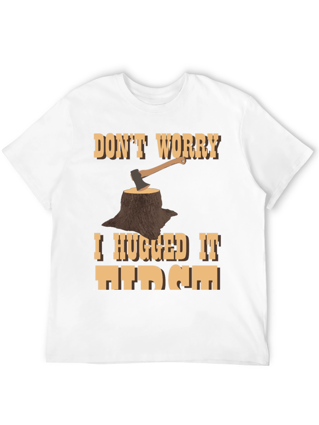 Humorous Woodcutter Axe Tree Stump Graphic T-Shirt