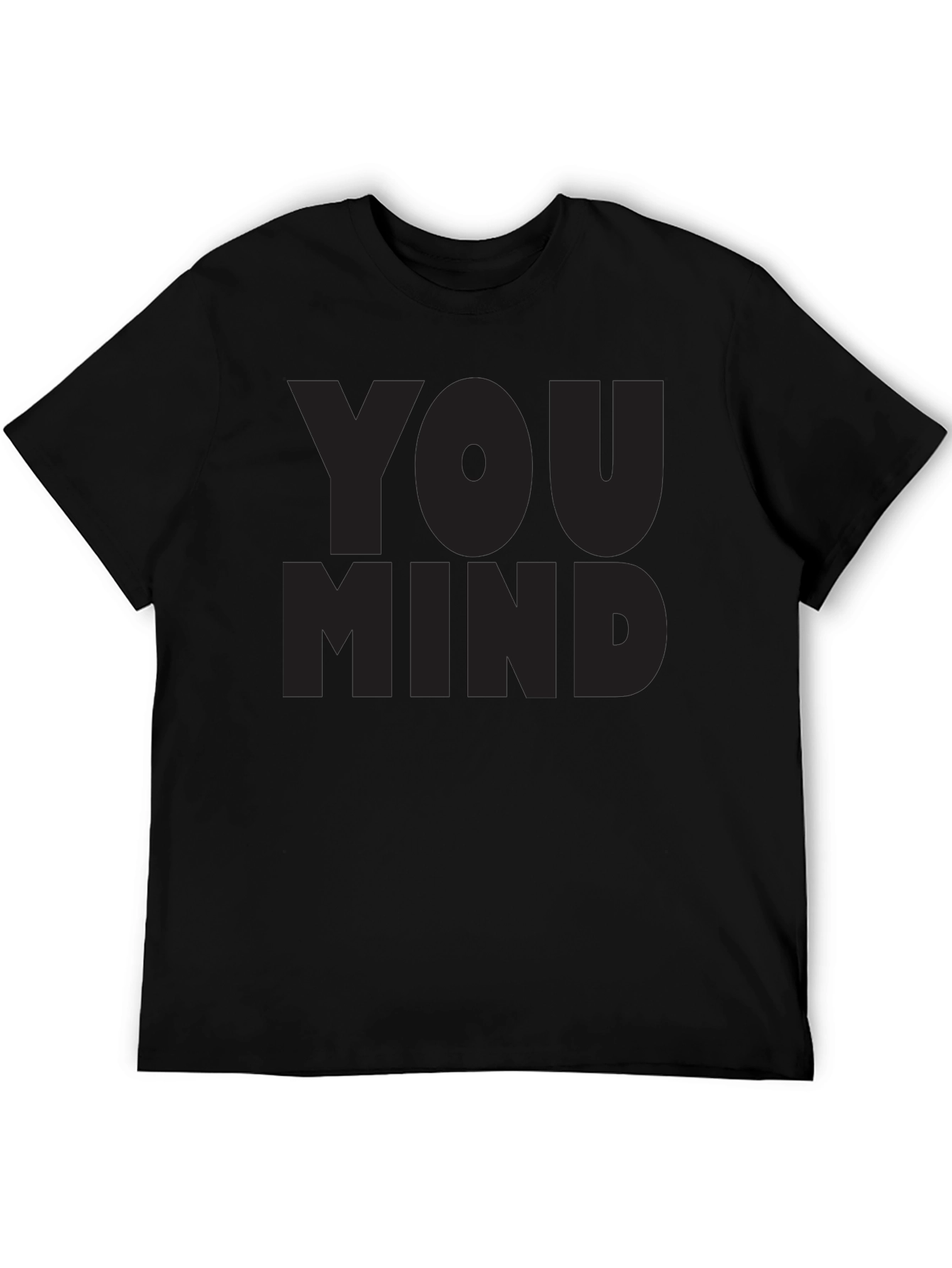 Mens You Mind? Black Graphic Tee