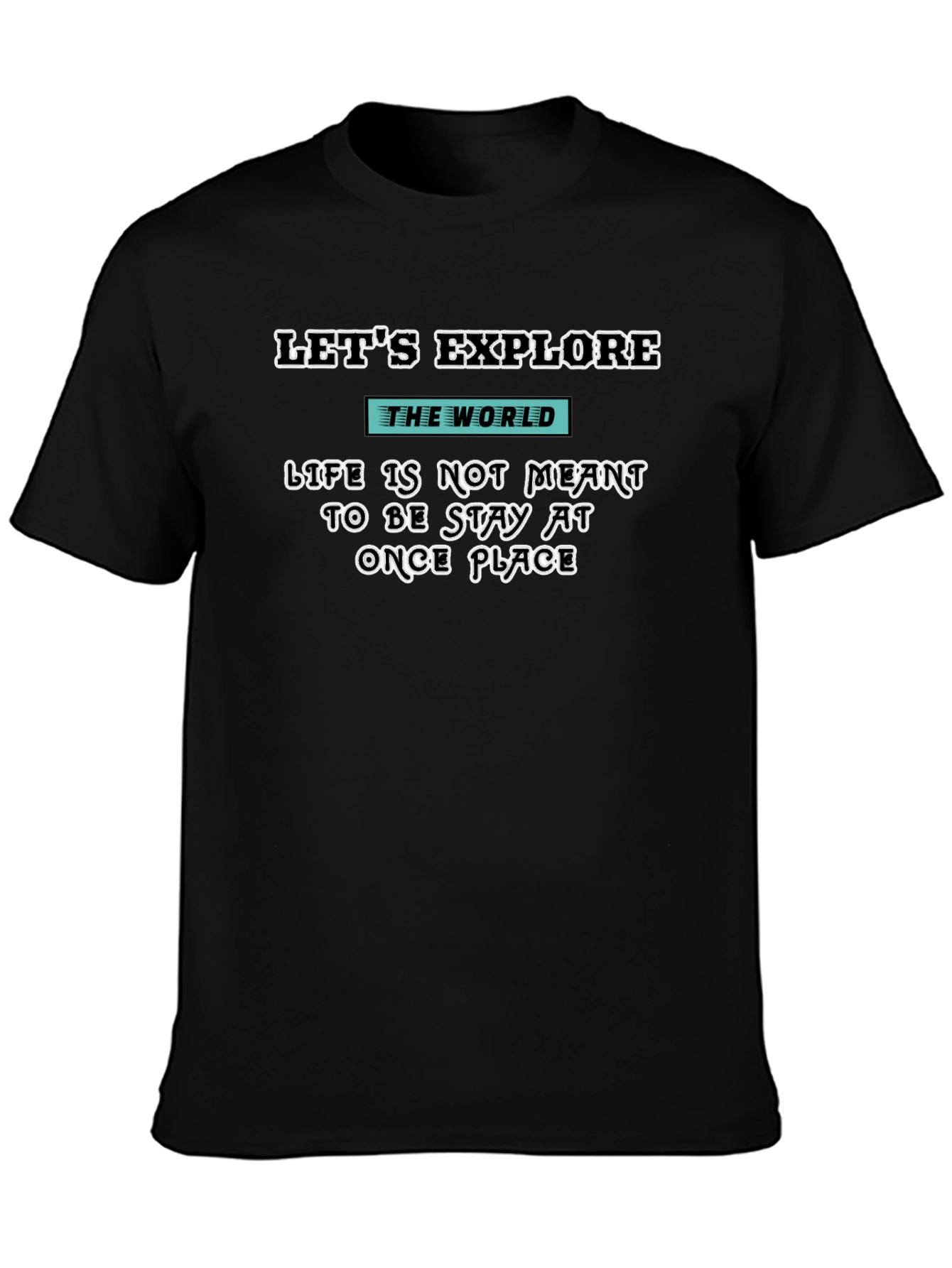 Lets Explore T-Shirt