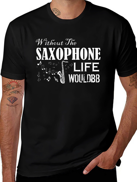 Saxophone Life Music T-Shirt - Unique Design
