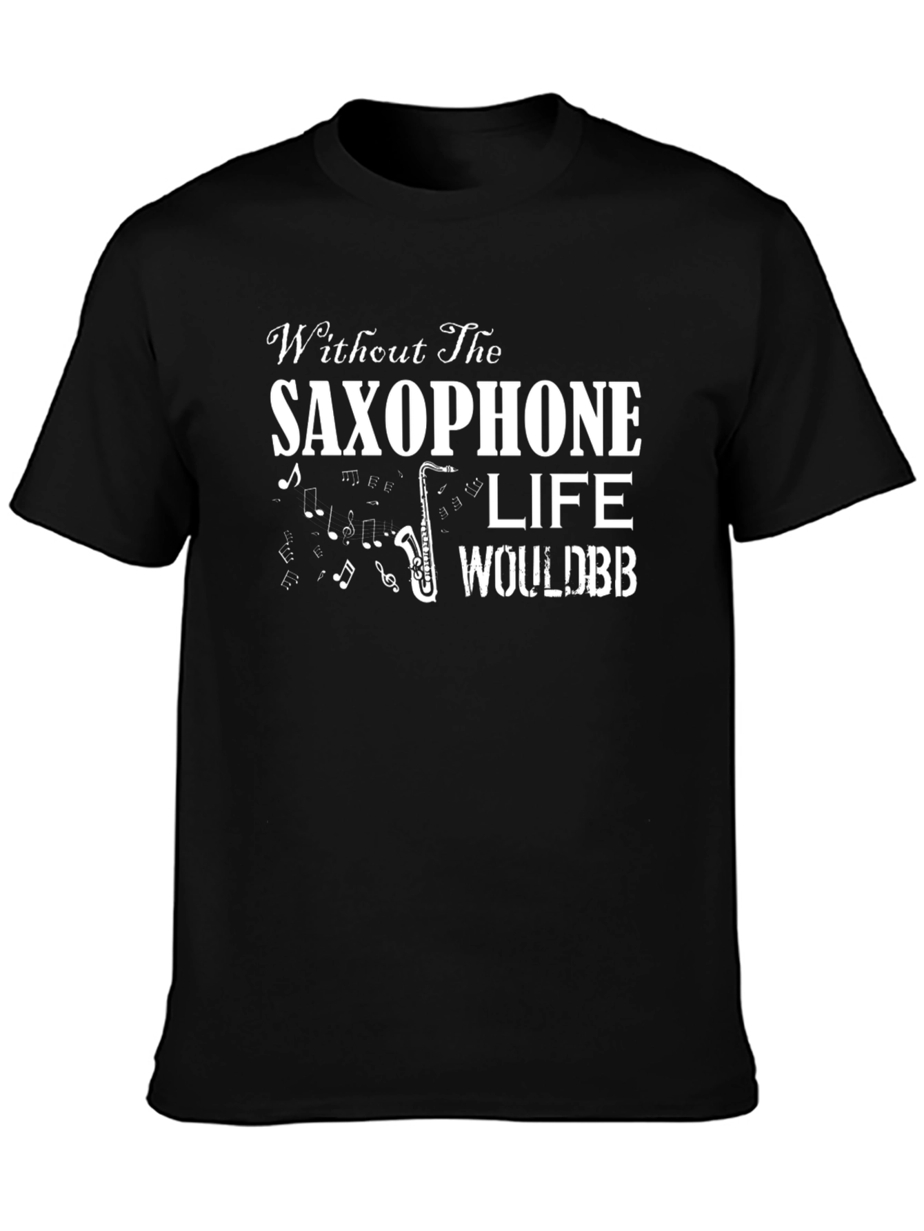 Saxophone Life Music T-Shirt - Unique Design
