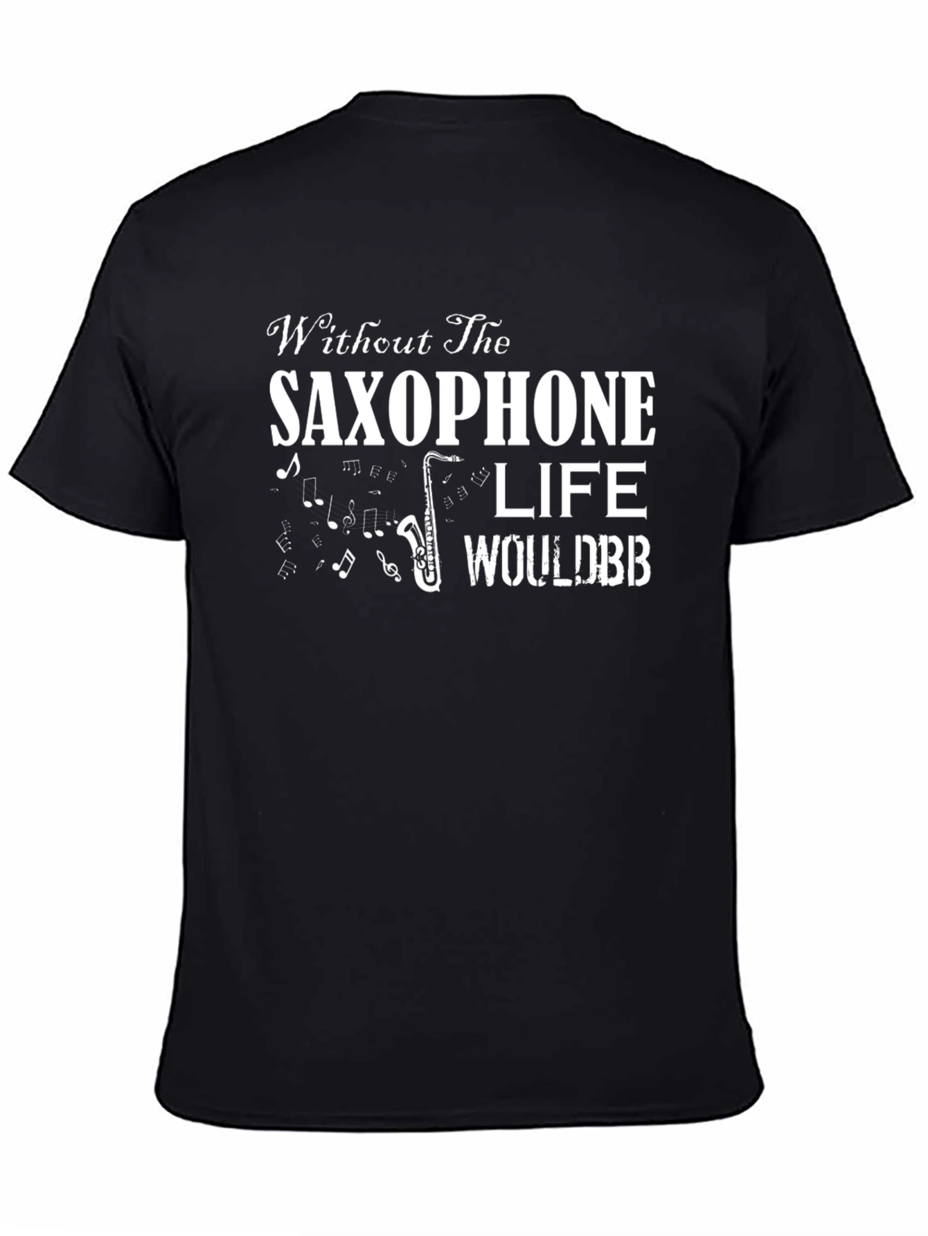 Saxophone Life Music T-Shirt - Unique Design
