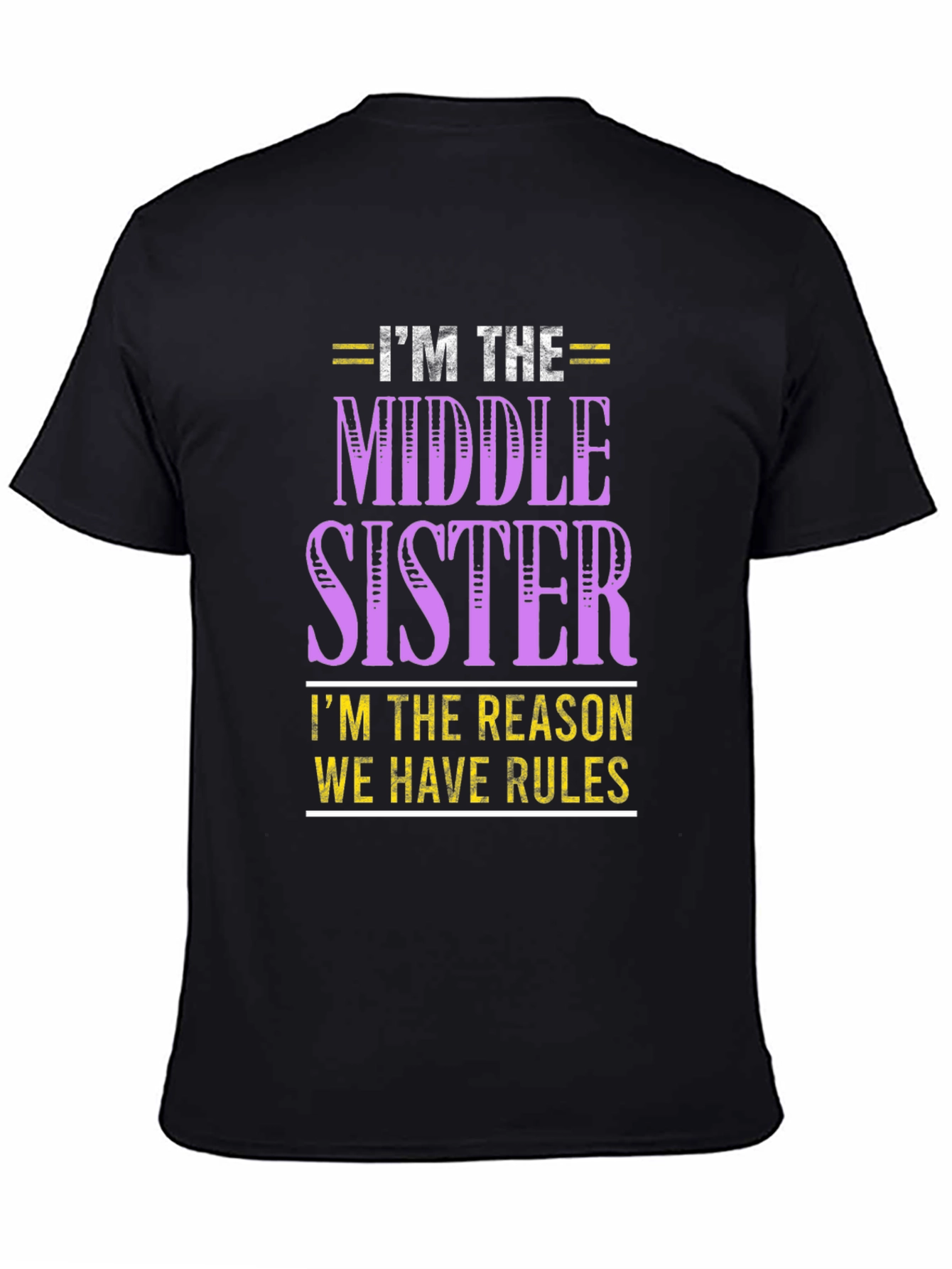 Middle Sister Rule Breaker T-Shirt