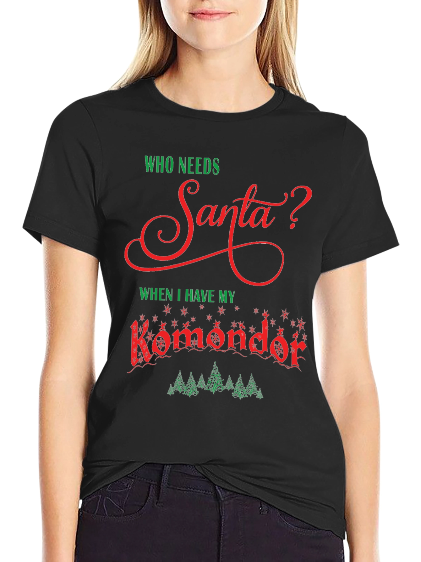 Who Needs Santa? Komondor Dog T-Shirt