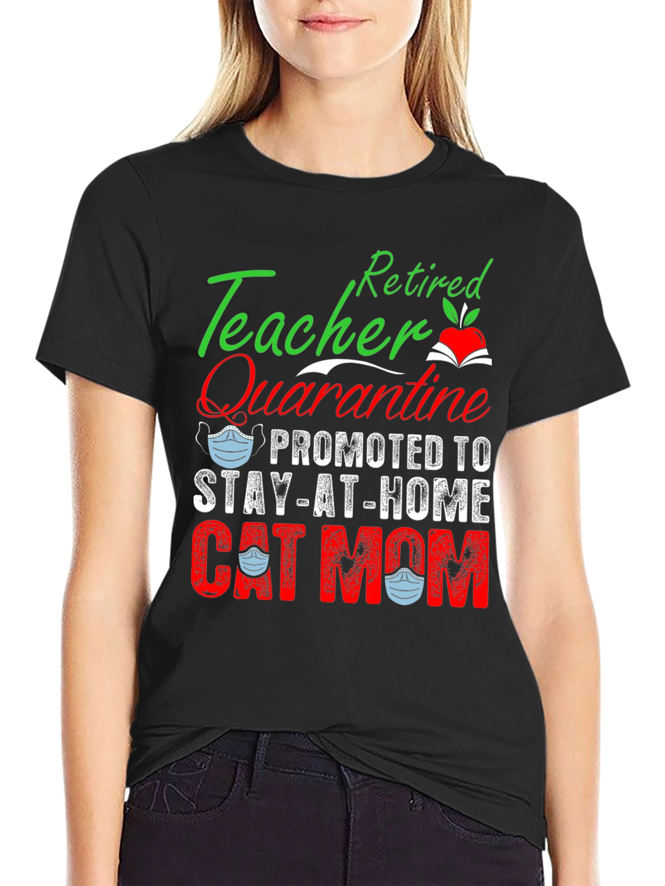 Retired Teacher Quarantine Cat Mom T-Shirt