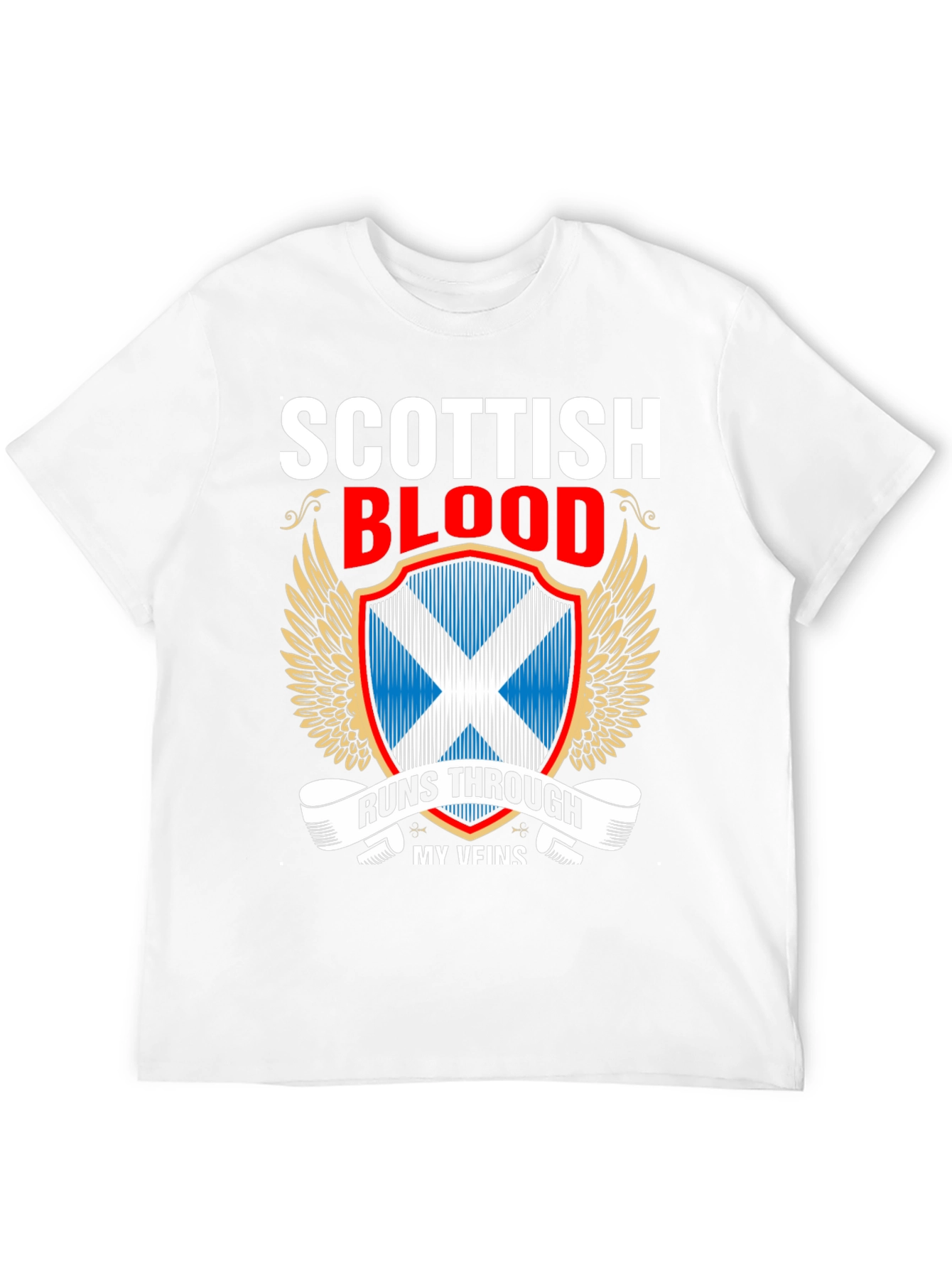 Scottish Blood Runs Through My Veins T-Shirt