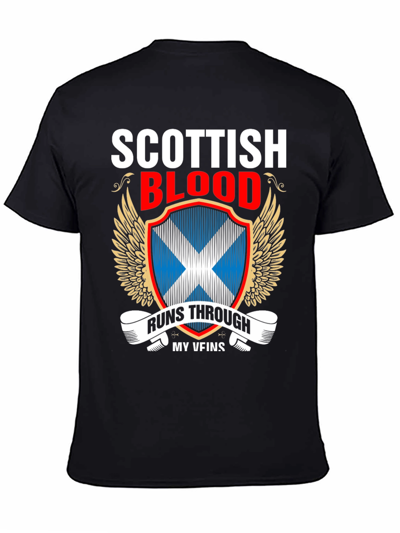 Scottish Blood Runs Through My Veins T-Shirt