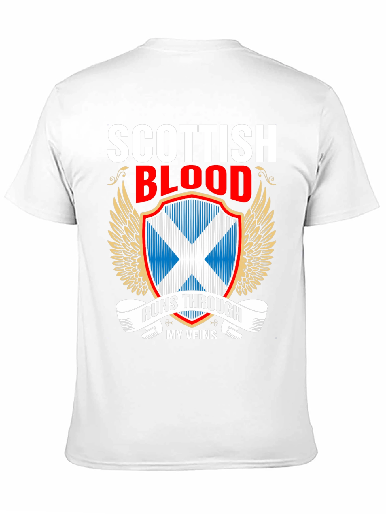 Scottish Blood Runs Through My Veins T-Shirt
