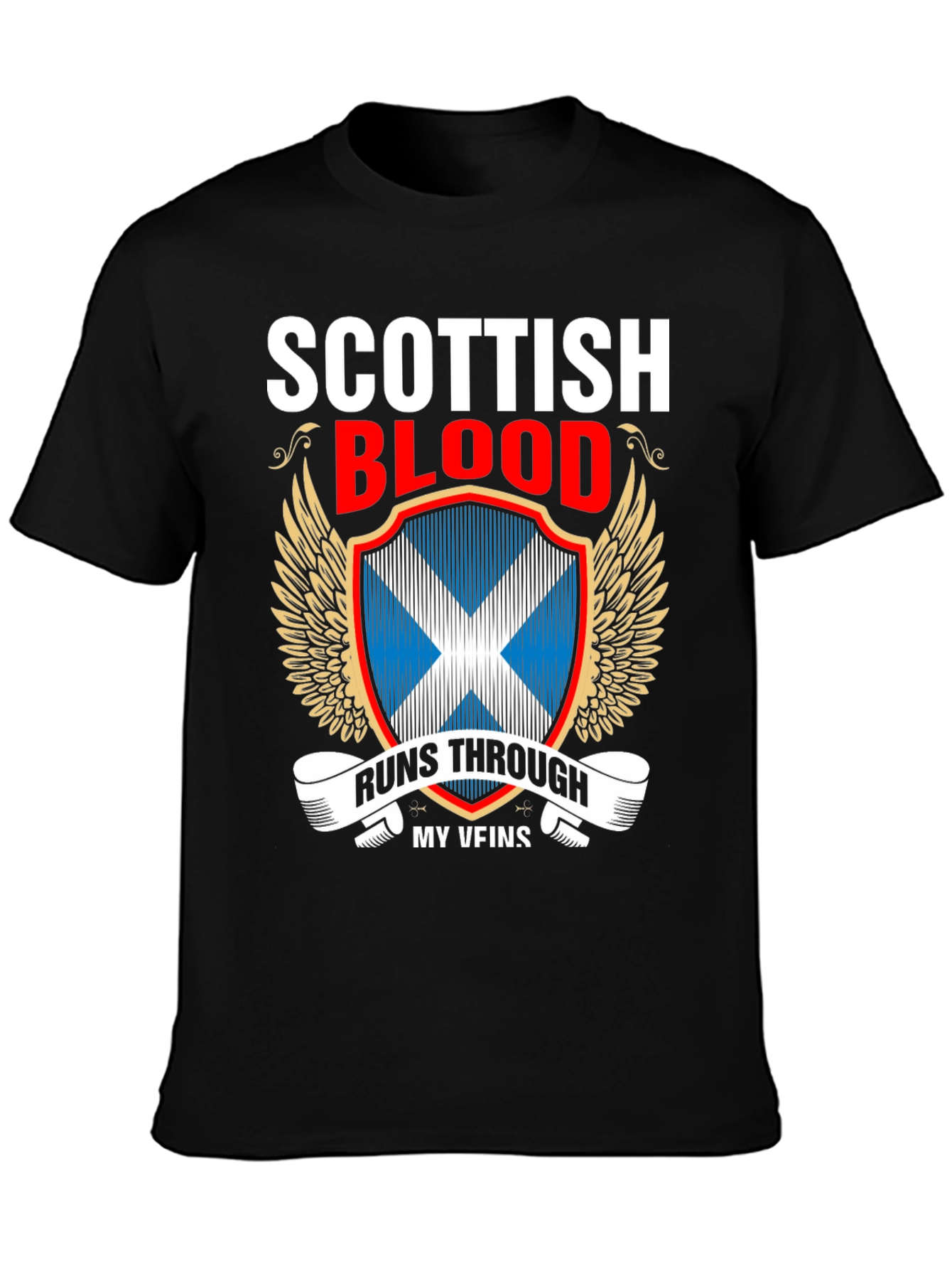 Scottish Blood Runs Through My Veins T-Shirt