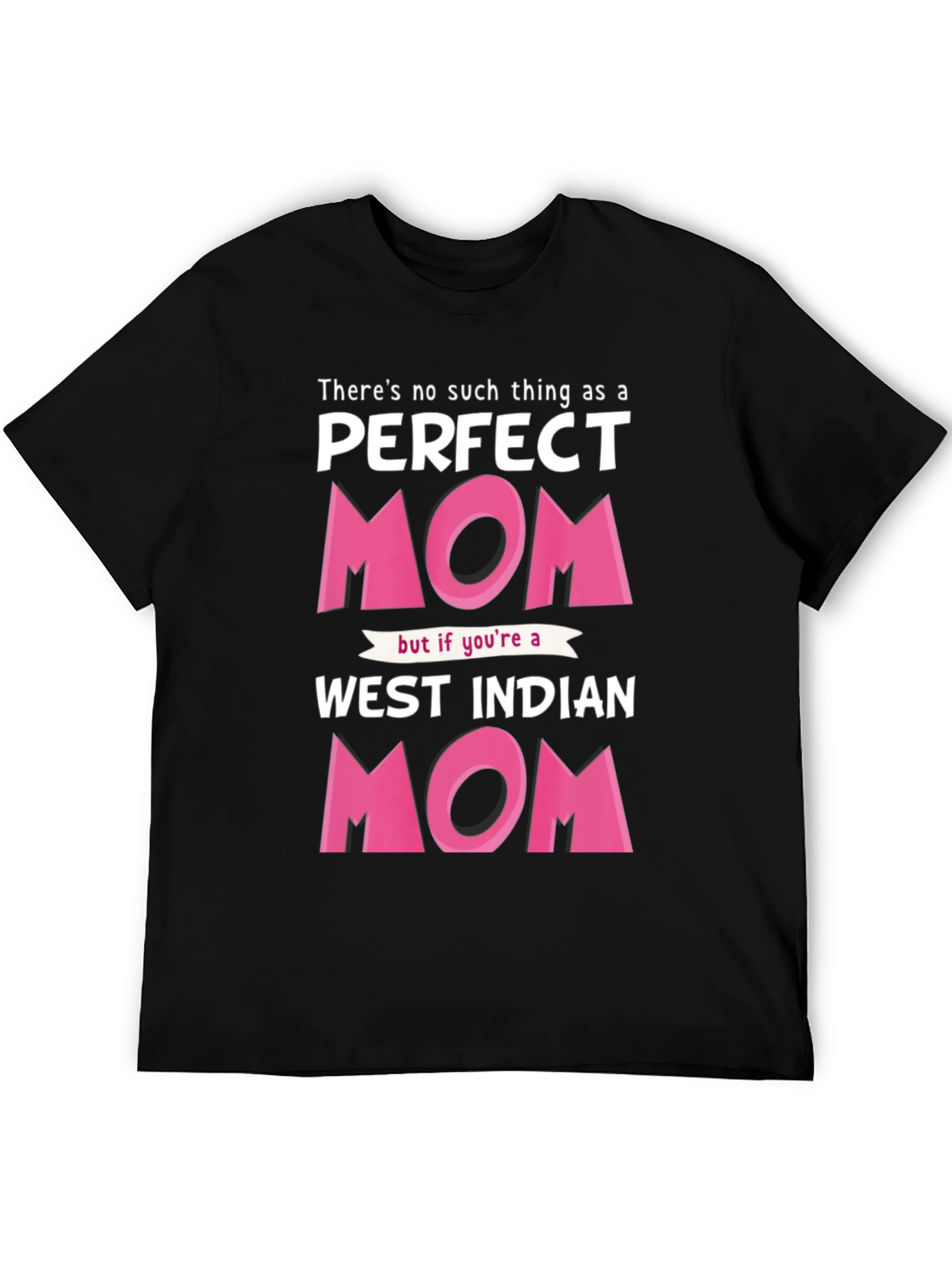 Perfect West Indian Mom Graphic T-Shirt