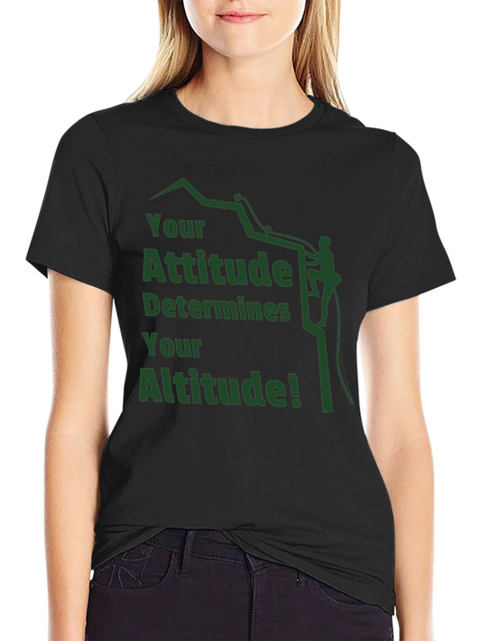 Attitude Determines Altitude Graphic T-Shirt