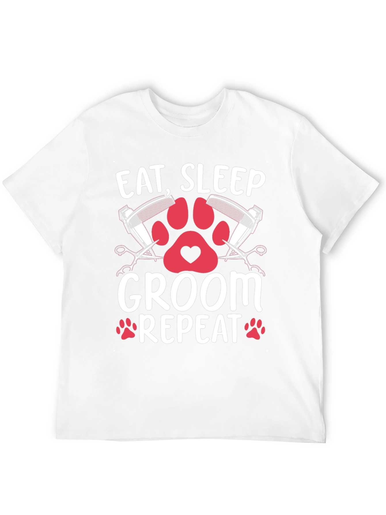 Eat Sleep Groom Repeat T-Shirt - Pet Grooming Tee