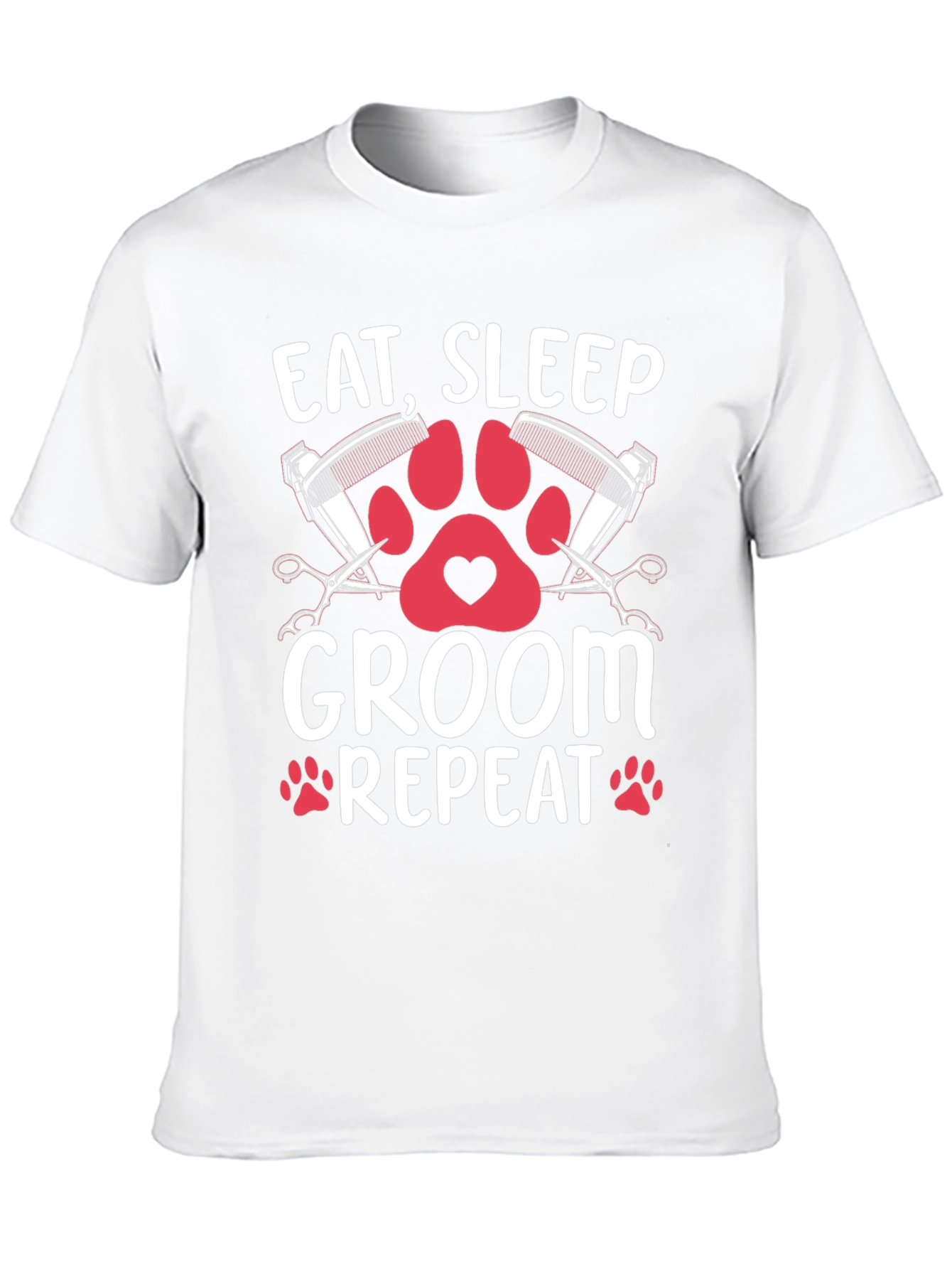 Eat Sleep Groom Repeat T-Shirt - Pet Grooming Tee