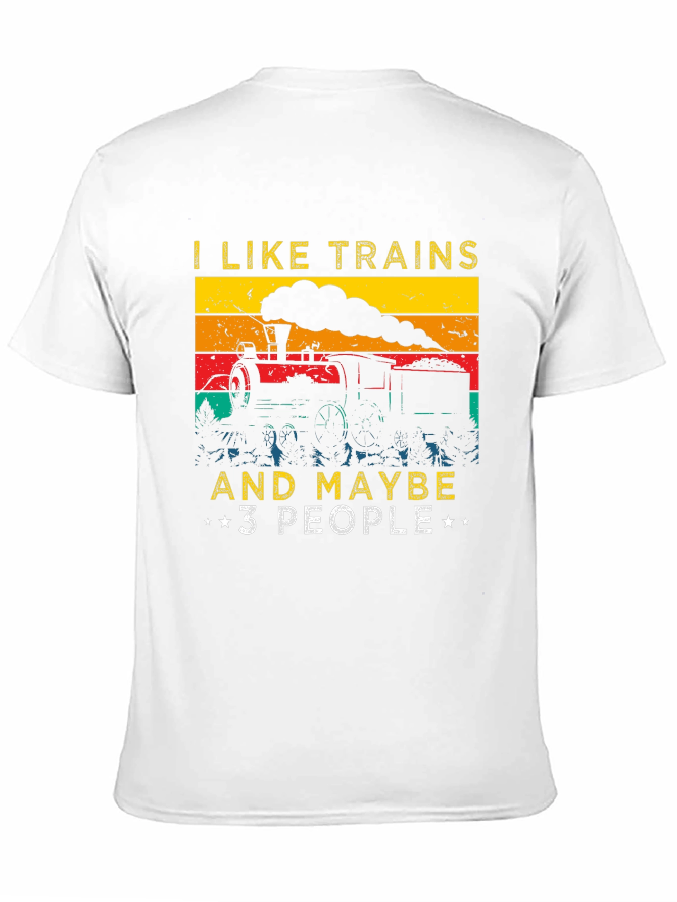 I Like Trains and Maybe 3 People T-Shirt