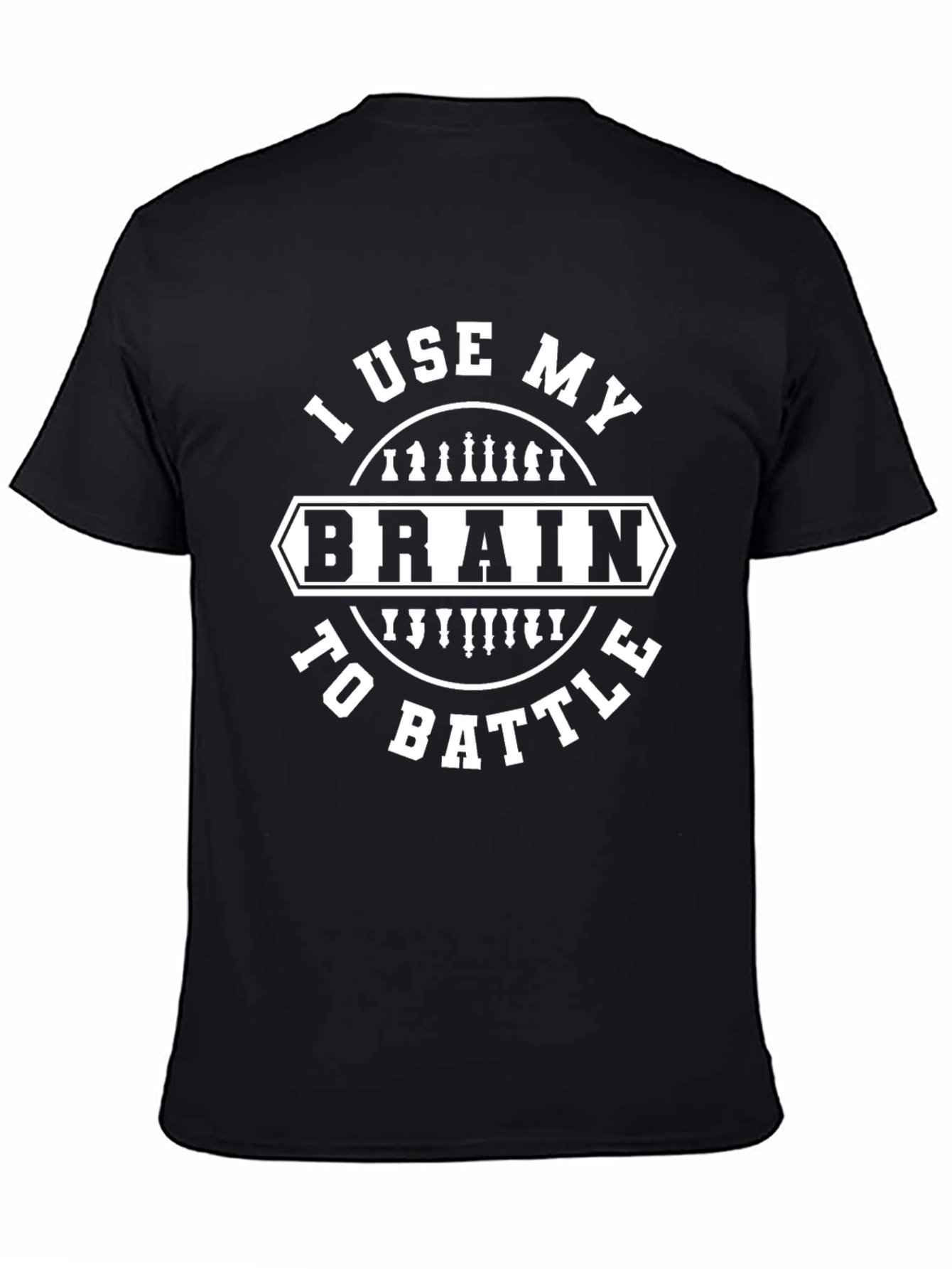 I Use My Brain To Battle Chess T-Shirt