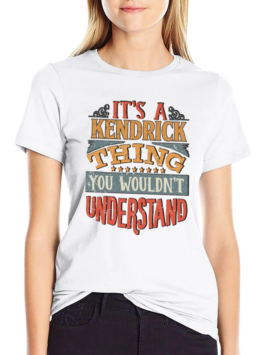 Kendrick Thing - Funny T-Shirt Gift Idea